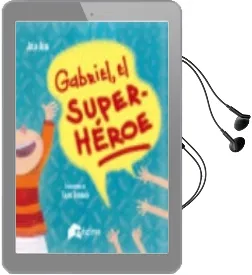 Descargar AudioLibro Gabriel, el Super-Heroe de Julia Alba año 2016