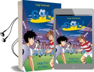 Descargar AudioLibro Gol 35. Objectiu: La Final de Luigi Garlando año 2016