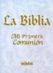 AudioLibro La Biblia: Mi Primera Comunion de Pat Alexander