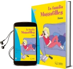 Descargar AudioLibro La Familia Massafilles. Anna de Susie Morgenstern año 2016