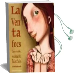 Descargar AudioLibro La Ventafocs: La Veritable, Veritable Historia Contra per Ella de Raquel Diaz Reguera año 2016