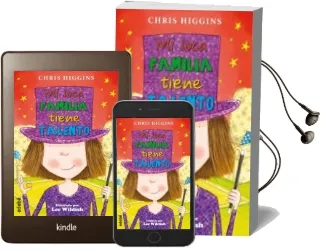 Descargar AudioLibro Mi Loca Familia 4 :Mi Loca Familia Tiene Talento de Chris Higgins año 2016