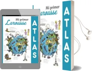Descargar AudioLibro Mi Primer Atlas Larousse (3ª Ed.) de Varios Autores año 2016