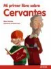 AudioLibro Mi Primer Libro Sobre Cervantes de Rosa Huertas