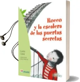 Descargar AudioLibro Rocco y la Escalera de las Puertas Secretas de Eulalia Canal año 2016