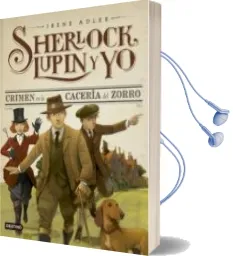 Descargar AudioLibro Sherlock , Lupin y yo 9 :Crimen en la Cacería del Zorro de Irene Adler año 2016