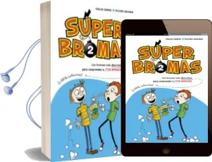 Descargar AudioLibro Súper Bromas. las Bromas más Divertidas (y 100% Inofensivas) para Sorprender a ¡Tus Amigos! (Súperbromas 2) de Oscar Saenz año 2016