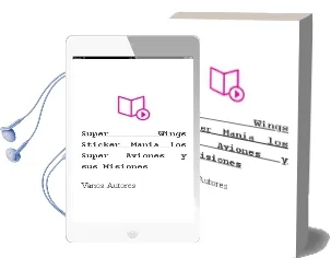 Descargar AudioLibro Super Wings: Sticker Mania - los Super Aviones y sus Misiones de Varios Autores año 2016