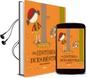 Descargar AudioLibro Una Història de Dues Bèsties de Fiona Roberton año 2016