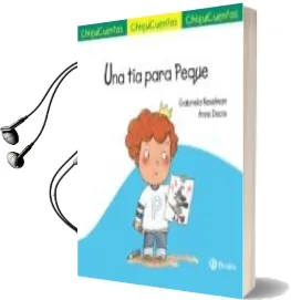 Descargar AudioLibro Una tia para Peque (Chiquicuentos) de Gabriela Keselman año 2016