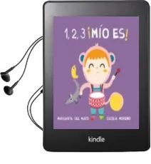 Descargar AudioLibro 1, 2, 3 ¡Mio es! de Margarita Del Mazo año 2016