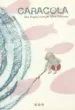 AudioLibro Caracola de Alex Nogues Otero