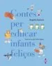 AudioLibro Contes per Educar Infants Feliços de Begoña Ibarrola