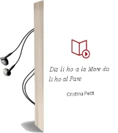 Descargar AudioLibro Dis-Li-Ho a la Mare, Dis-Li-Ho al Pare de Cristina Petit año 2016