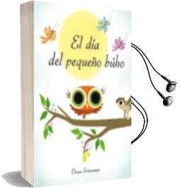 Descargar AudioLibro El dia del Pequeño Buho de Divya Srinivasan año 2016