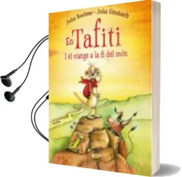 Descargar AudioLibro En Tafiti i el Viatge a la fi del mon de Julia Boehme año 2016
