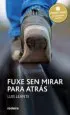 AudioLibro Fluxir sen Mirar Cara a Atrás (Premio Edebe Juvenil Xxiv) de Luis Leante