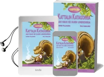 Descargar AudioLibro Kattalin Katagorria jan Nahi ez Duen Umegorria de Carmen Villanueva Rivero año 2016