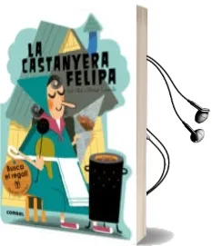 Descargar AudioLibro La Castanyera Felipa de Bel Olid año 2016