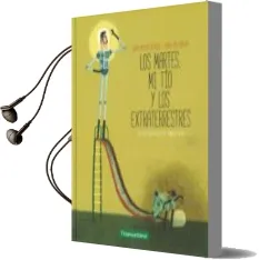Descargar AudioLibro Los Martes, mi tío y los Extraterrestres de Didac Micalo año 2016