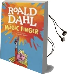 Descargar AudioLibro The Magic Finger de Roald Dahl año 2016