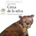AudioLibro Cerca de la Selva de Antonia Rodenas