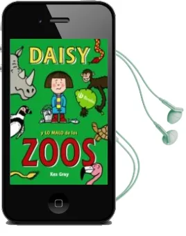Descargar AudioLibro Daisy y lo Malo de los Zoos de Kes Gray año 2016