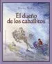 AudioLibro El Dueño de los Caballitos de Ismael Marti