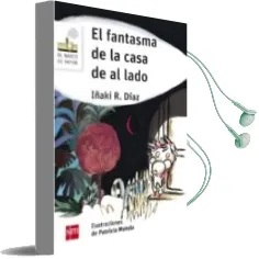 Descargar AudioLibro El Fantasma de la Casa de al Lado de Iñaki Rodriguez Diaz año 2016