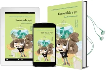 Descargar AudioLibro Esmeralda y yo de Juana Cortes Amunarriz año 2016