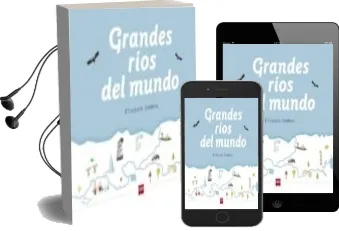 Descargar AudioLibro Grandes Rios del Mundo de Elisabeth Combres año 2016