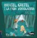 AudioLibro Hansel, Gretel i la Fada Xocolatera de Oriol Toro Camprodon