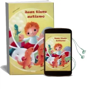 Descargar AudioLibro Juan Tiene Autismo de Helena Kraljic año 2016