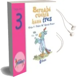 Descargar AudioLibro Juega con el 3: Bernabe Cuenta hasta Tres de Varios Autores año 2016