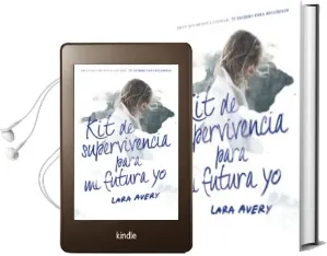 Descargar AudioLibro Kit de Supervivencia para mi Futura yo de Lara Avery año 2016