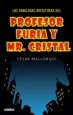 AudioLibro Las Fabulosas Aventuras del Profesor Furia y mr Cristal de Cesar Mallorqui