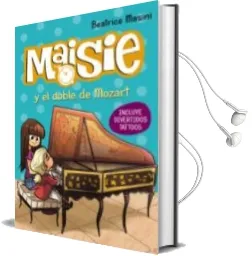 Descargar AudioLibro Maisie y el Doble de Mozart de Beatrice Masini año 2016