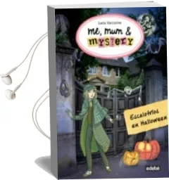Descargar AudioLibro Me,Mum & Mystery 7:Escalofríos en Halloween de Lucia Vaccarino año 2016
