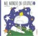AudioLibro Mi Mundo en Colores 1 de Juan Chavetta