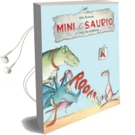 Descargar AudioLibro Mini Saurio y Lucy la Ruidosa de Ute Krauser año 2016
