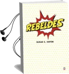Descargar AudioLibro Rebeldes de Susan E. Hinton año 2016
