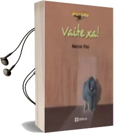 Descargar AudioLibro Vaite xa! de Marcos Viso Dopazo año 2016