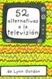 AudioLibro Baraja 52 Alternativas a la Television (3ª Ed.) de Lynn Gordon