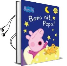 Descargar AudioLibro Bona Nit, Pepa! (la Porqueta Pepa) de Varios Autores año 2016