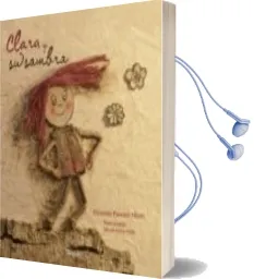 Descargar AudioLibro Clara y su Sombra  de Elisenda Pascual I Marti año 2016