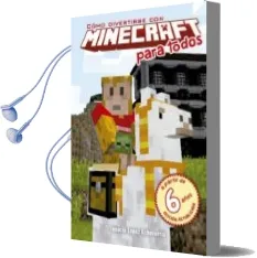 Descargar AudioLibro Como Divertirse con Minecraft para Todos de Ignacio Lopez Echeverria año 2016