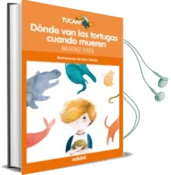 Descargar AudioLibro Dónde van las Tortugas Cuando Mueren de Beatriz Oses año 2016
