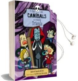 Descargar AudioLibro El Club Dels Canibals es Cruspeix Dracula de Gabriel Garcia De Oro año 2016