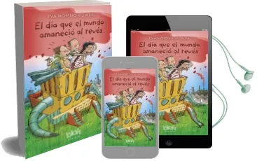 Descargar AudioLibro El día que el Mundo Amaneció al Revés de Moreno año 2016