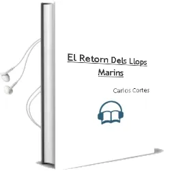 Descargar AudioLibro El Retorn Dels Llops Marins de Carlos Cortes año 2016